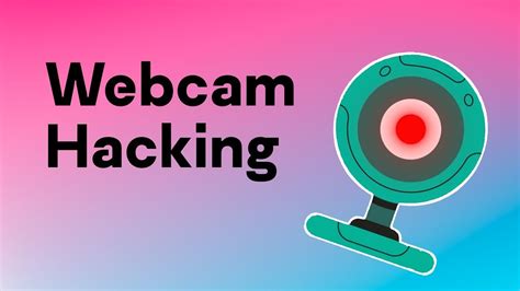 hacked webcam|7 Signs That Your Webcam Might Have。